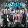 Aqua - Aquarius