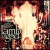 Lamb Of God - As The Palaces Burn