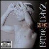 2Pac - Better Dayz [CD 2]