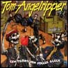 Tom Angelripper - Ein Tropfchen Voller Gluck
