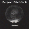Project Pitchfork - Little IO (EP)