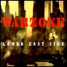Warzone - Lower East Side