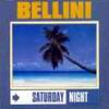 Bellini - Saturday Night