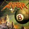 Anthrax - Volume 8: The Threat Is Real