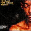 Faithless - Why Go? (feat. Estelle)