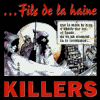 Killers - Fils De La Haine