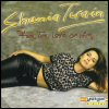 Shania Twain - For The Love Of Him