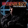 Cassidy - I'm A Hustla