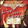 Bonfire - Live Over Europe!