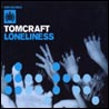 DJ Tomcraft - Loneliness
