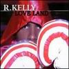 R. Kelly - Love Land