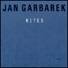Jan Garbarek - Rites Vol.1