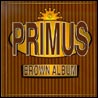 Primus - The Brown Album